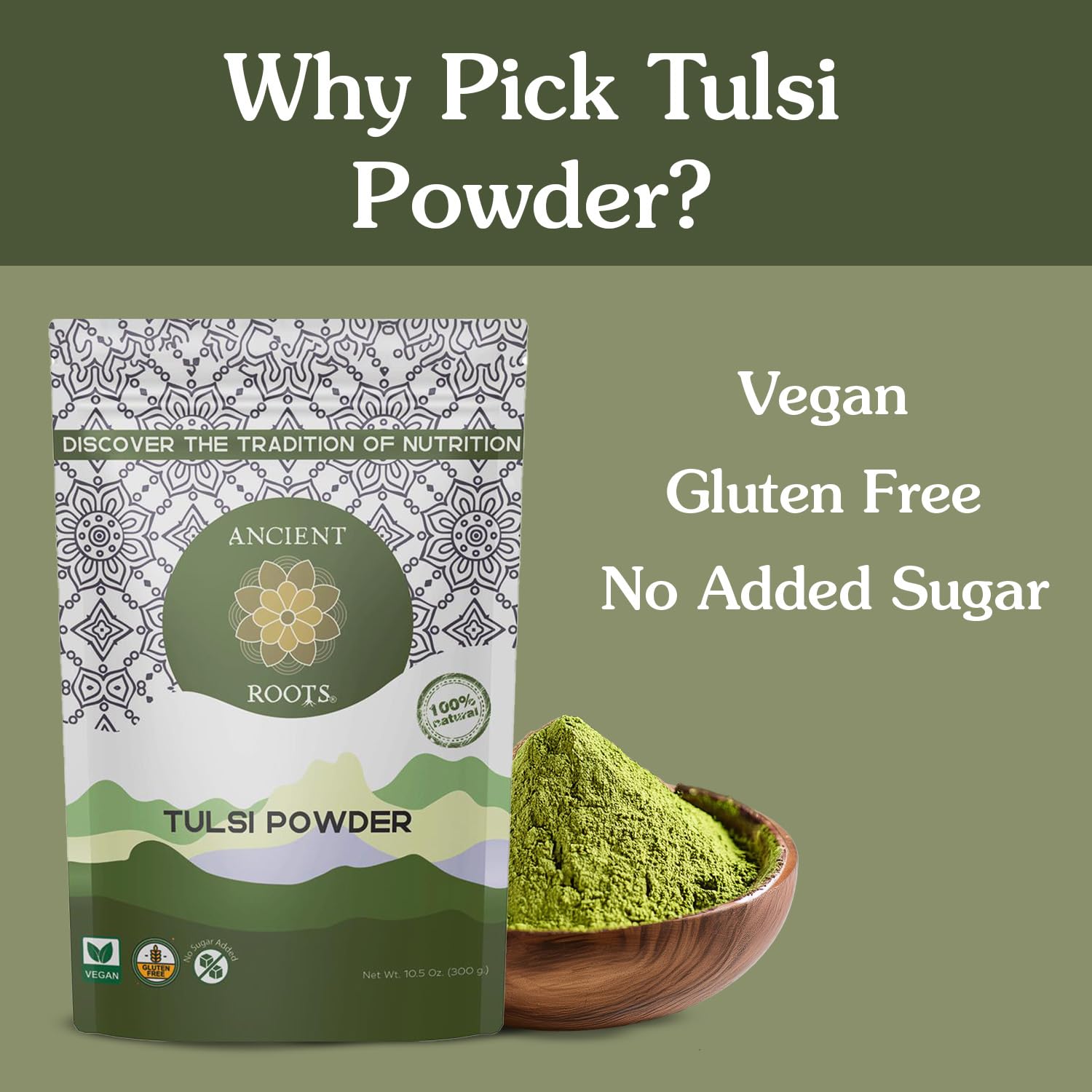 Ancient Roots Tulsi Powder - 100% Pure & Natural, Non-GMO, Gluten-Free, Finely Ground Holy Basil for Teas, Smoothies, and Recipes, 10.5 oz Resealable Bag